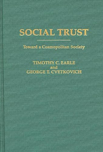 Stock image for Social Trust: Toward a Cosmopolitan Society for sale by Irish Booksellers