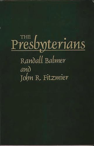 Stock image for The Presbyterians (Denominations in America (Paperback)) for sale by St Vincent de Paul of Lane County