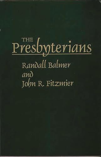 9780275948474: The Presbyterians (Denominations in America (Paperback))