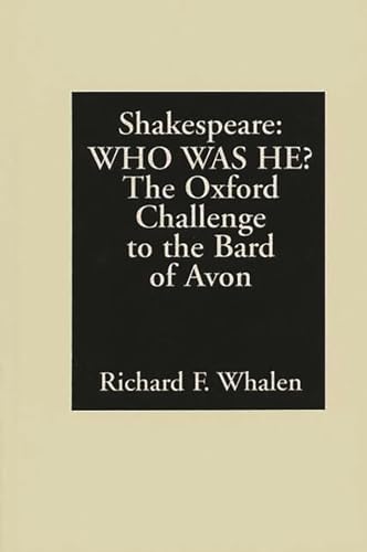 Imagen de archivo de Shakespeare--Who Was He?: The Oxford Challenge to the Bard of Avon a la venta por SecondSale
