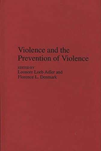 Imagen de archivo de Violence and the Prevention of Violence a la venta por Better World Books: West
