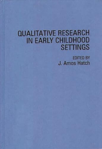 Imagen de archivo de Qualitative Research in Early Childhood Settings a la venta por Better World Books