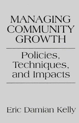Stock image for Managing Community Growth : Policies, Techniques, and Impacts for sale by Better World Books