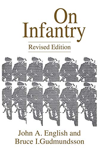 Stock image for On Infantry: Revised Edition (REV) for sale by ThriftBooks-Dallas
