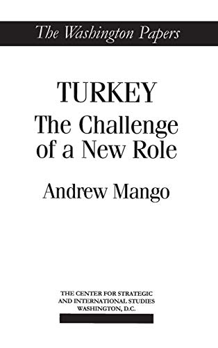 9780275949860: Turkey: The Challenge of a New Role (The Washington Papers)