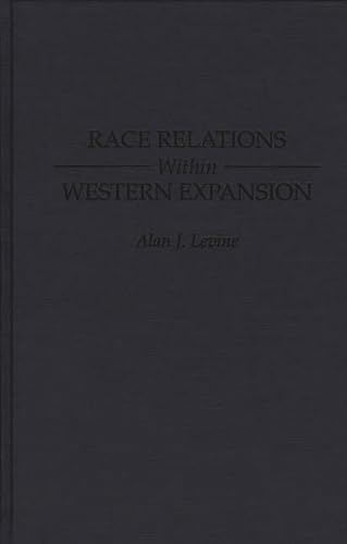 Race Relations Within Western Expansion