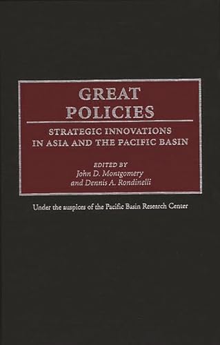 Beispielbild fr Great Policies Strategic Innovations in Asia and the Pacific Basin zum Verkauf von COLLINS BOOKS