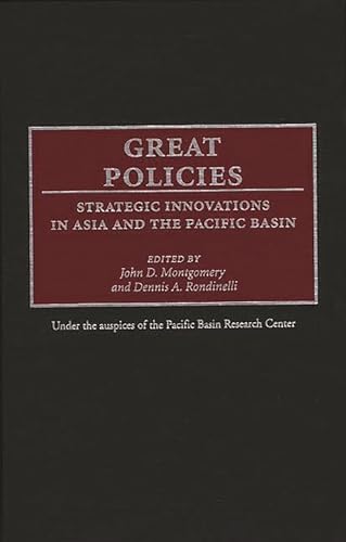 Stock image for Great Policies Strategic Innovations in Asia and the Pacific Basin for sale by COLLINS BOOKS