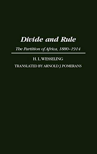 Stock image for Divide and Rule: The Partition of Africa, 1880-1914 for sale by Jackson Street Booksellers