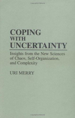 Stock image for Coping with Uncertainty: Insights from the New Sciences of Chaos, Self-Organization, and Complexity for sale by SecondSale