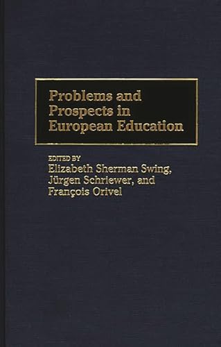 9780275952020: Problems and Prospects in European Education