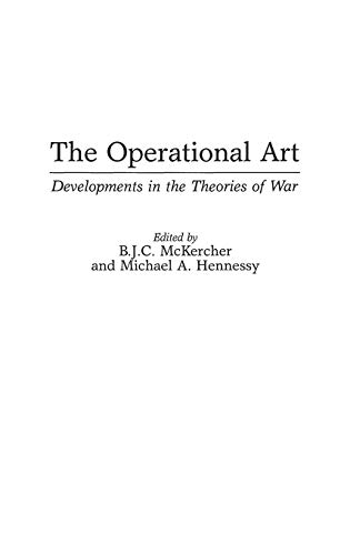 Beispielbild fr The Operational Art: Developments in the Theories of War zum Verkauf von Bernhard Kiewel Rare Books