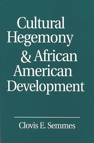 Stock image for Cultural Hegemony and African American Development for sale by Chiron Media