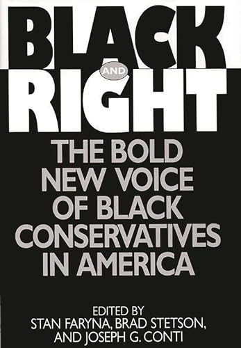 Stock image for Black and Right : The Bold New Voice of Black Conservatives in America for sale by Better World Books