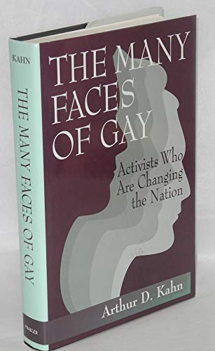 Stock image for The Many Faces of Gay: Activists Who Are Changing the Nation for sale by HPB-Diamond