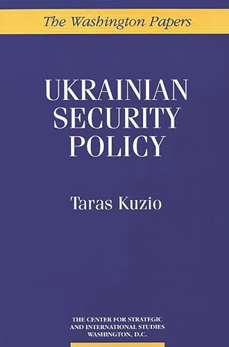 Stock image for Ukrainian Security Policy (The Washington Papers) for sale by Lucky's Textbooks