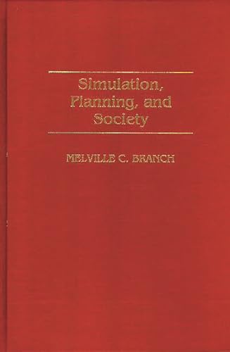 9780275954031: Simulation, Planning, and Society