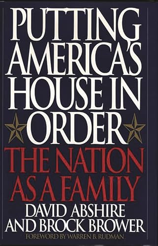 Beispielbild fr Putting America's House in Order: The Nation as a Family zum Verkauf von Wonder Book