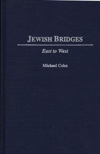 Stock image for Jewish Bridges: East to West