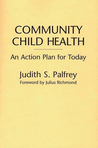 Imagen de archivo de Community Child Health: An Action Plan for Today a la venta por HPB-Red