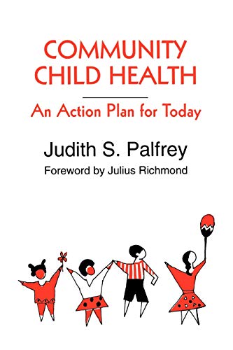 9780275954727: Community Child Health: An Action Plan for Today