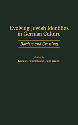 Stock image for Evolving Jewish Identities in German Culture: Borders and Crossings for sale by Revaluation Books