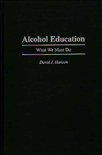 Beispielbild fr Alcohol Education: What We Must Do zum Verkauf von suffolkbooks