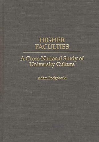 Imagen de archivo de Higher Faculties : A Cross-National Study of University Culture a la venta por Better World Books