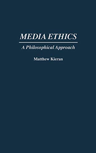 Imagen de archivo de Media Ethics : A Philosophical Approach a la venta por Better World Books