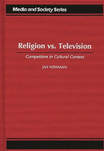 Beispielbild fr Religion vs. Television : Competitors in Cultural Context zum Verkauf von Better World Books