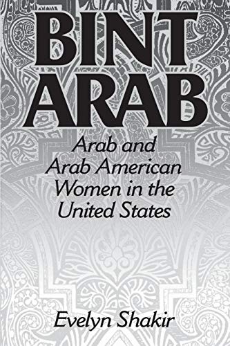 Beispielbild fr Bint Arab : Arab and Arab American Women in the United States zum Verkauf von Better World Books