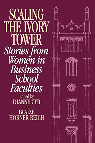 Scaling the Ivory Tower - Cyr, Dianne J.|Reich, Blaize