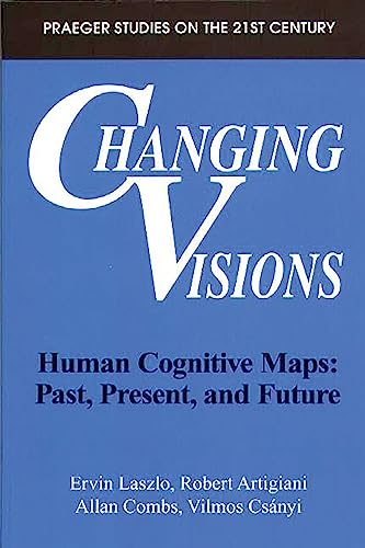 Beispielbild fr Changing Visions: Human Cognitive Maps: Past, Present, and Future zum Verkauf von ThriftBooks-Atlanta