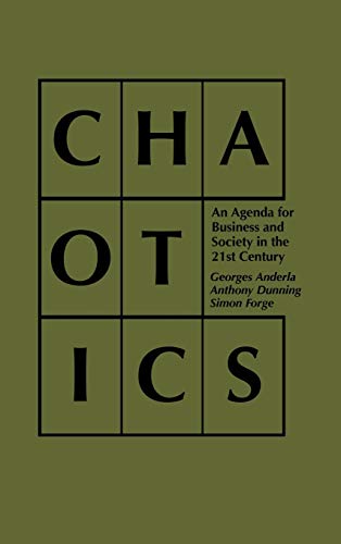 9780275956912: Chaotics: An Agenda for Business and Society in the Twenty-first Century (Praeger Studies on the 21st Century.): An Agenda for Business and Society in ... Studies on the 21st Century (Hardcover))