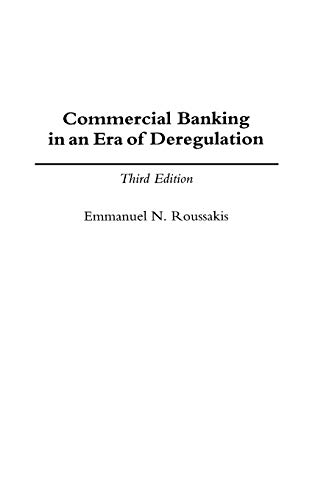 9780275956936: Commercial Banking In An Era Of Deregulation