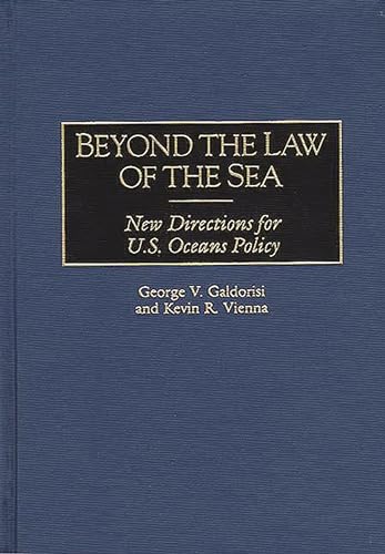 Beispielbild fr Beyond the Law of the Sea: New Directions for U.S. Oceans Policy zum Verkauf von BooksRun