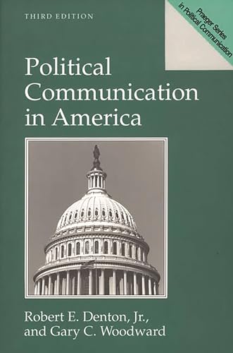 Imagen de archivo de Political Communication in America a la venta por Better World Books