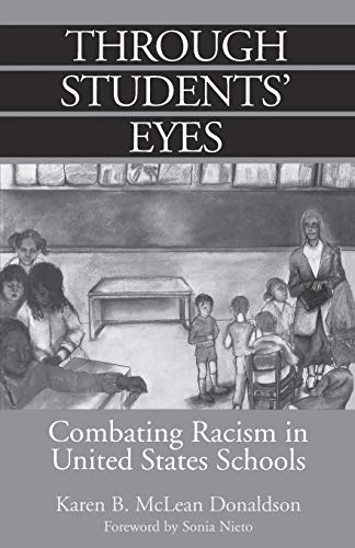 Imagen de archivo de Through Students' Eyes: Combating Racism in United States Schools a la venta por ThriftBooks-Dallas