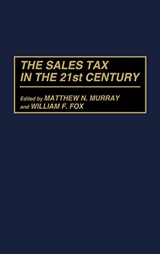 9780275958275: The Sales Tax In The 21St Century