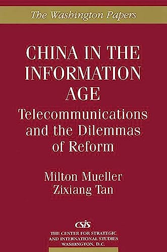 China in the Information Age: Telecommunications and the Dilemmas of Reform