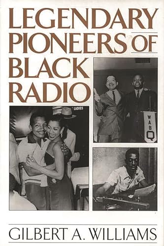9780275958886: Legendary Pioneers of Black Radio