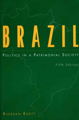Stock image for Brazil: Politics in a Patrimonial Society (5th Edition) for sale by Bookshelfillers