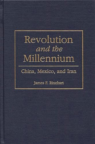 Imagen de archivo de Revolution and the Millennium: China, Mexico and Iran (Canadian Archival Inventory Series; 4) a la venta por WorldofBooks