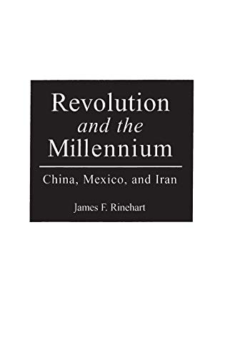 Stock image for Revolution and the Millennium: China, Mexico and Iran (Canadian Archival Inventory Series; 4) for sale by WorldofBooks