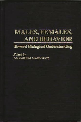 Stock image for Males, Females, and Behavior : Toward Biological Understanding for sale by Better World Books: West