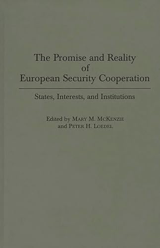 Beispielbild fr The Promise and Reality of European Security Cooperation zum Verkauf von Jackson Street Booksellers