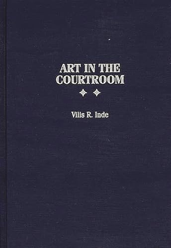 Imagen de archivo de Art in the Courtroom (Praeger Series in Political) a la venta por HPB-Red