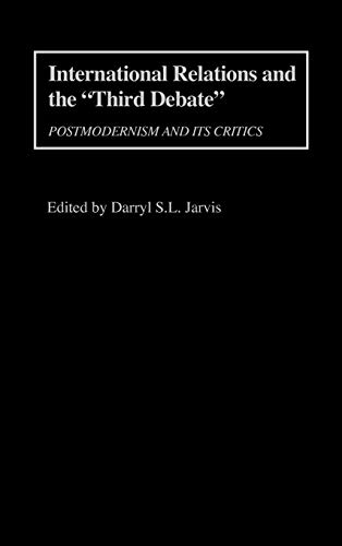 Imagen de archivo de International Relations and the Third Debate: Postmodernism and Its Critics a la venta por Ria Christie Collections