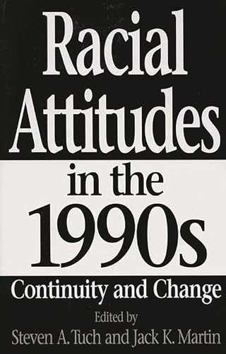 Stock image for Racial Attitudes in the 1990s: Continuity and Change for sale by SecondSale