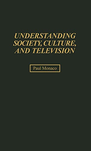 Imagen de archivo de Understanding Society, Culture, and Television a la venta por Better World Books: West